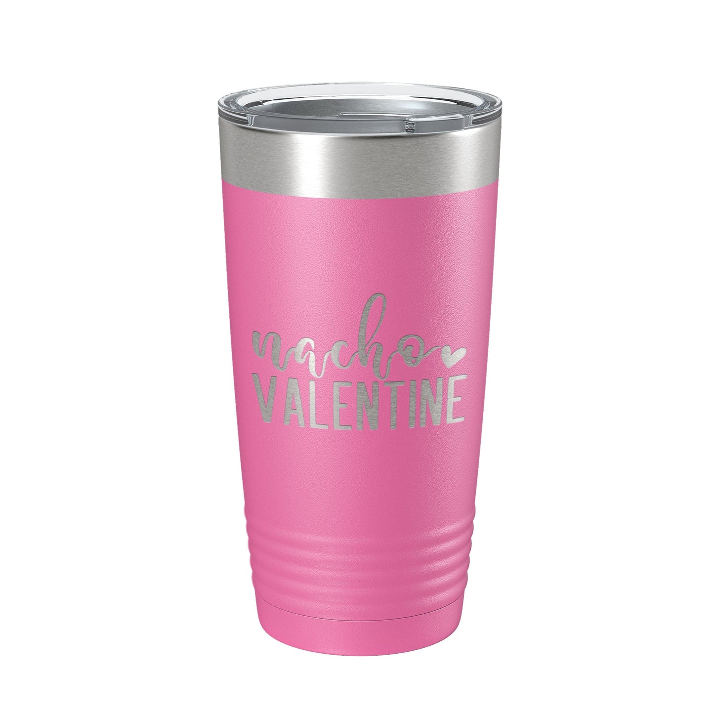 Nacho Valentine Tumbler Not Your Valentine Funny Valentine's Day Travel Mug Insulated Laser Engraved Coffee Cup 20 oz-11