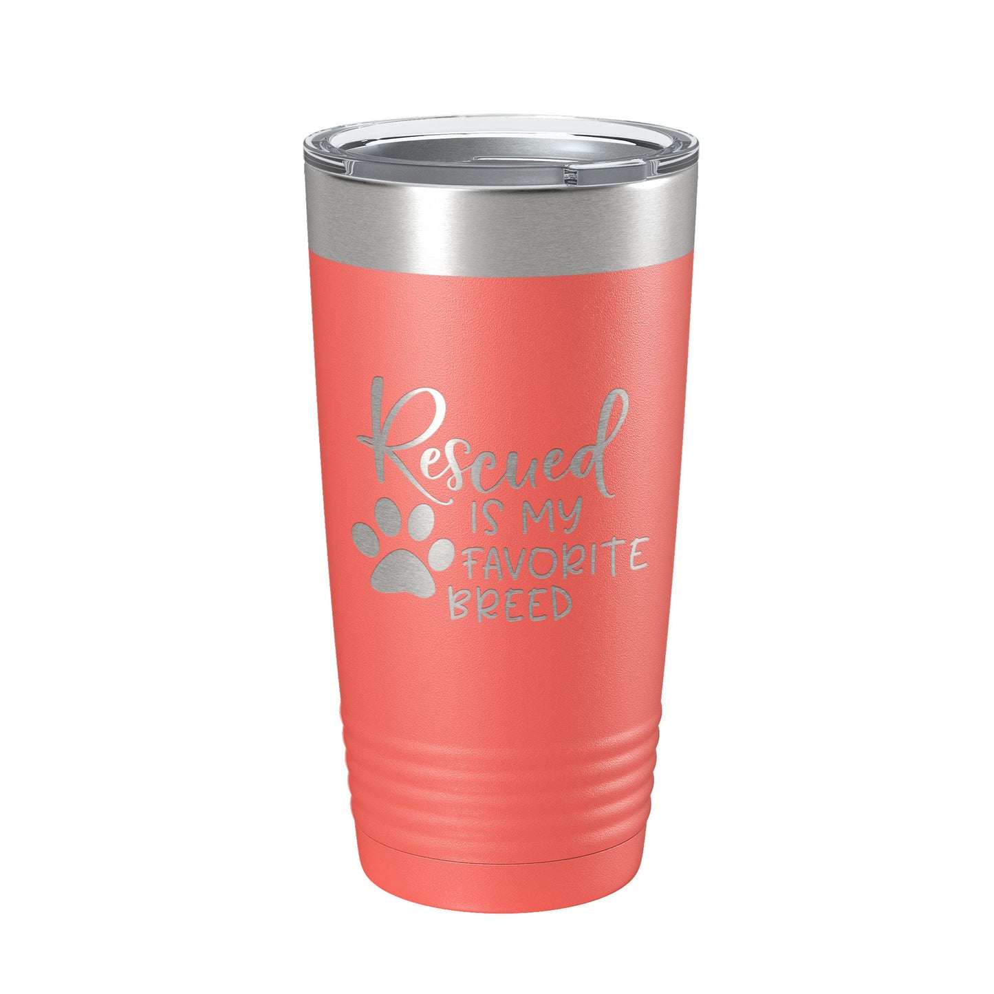 Rescued Is My Favorite Breed Tumbler Travel Mug Insulated Laser Engraved Coffee Cup Dog Cat Lover Gift 20 oz-20