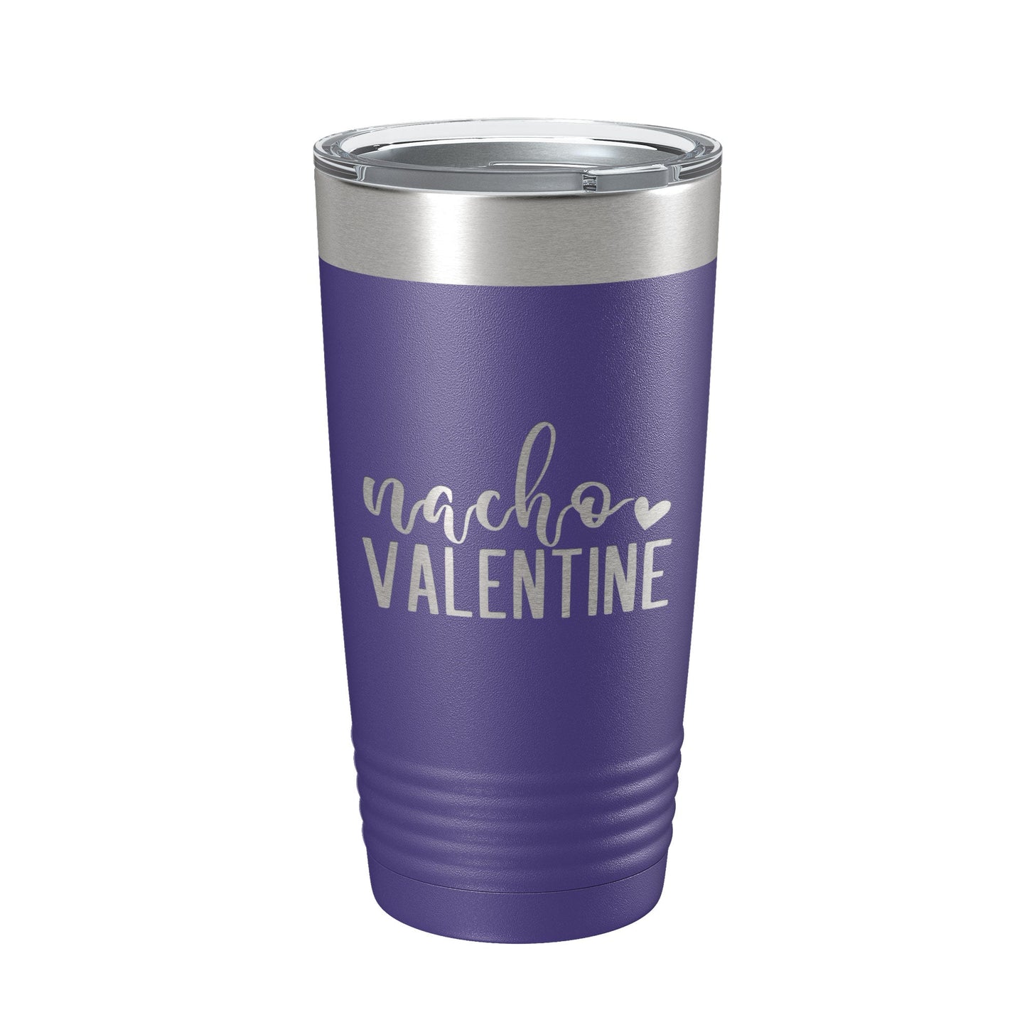 Nacho Valentine Tumbler Not Your Valentine Funny Valentine's Day Travel Mug Insulated Laser Engraved Coffee Cup 20 oz-15