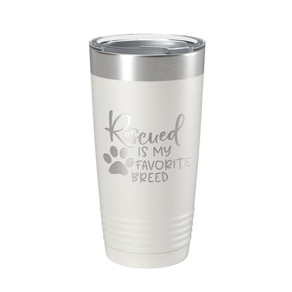 Rescued Is My Favorite Breed Tumbler Travel Mug Insulated Laser Engraved Coffee Cup Dog Cat Lover Gift 20 oz-7
